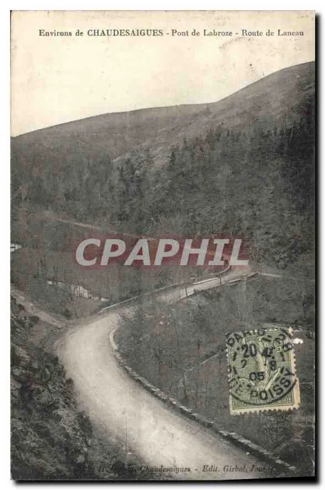 Umgebung von CHAUDESAIGUES - Brücke von Labroze - Straße nach Laneau — Verlag Girbal, Jourdan - Vorderseite