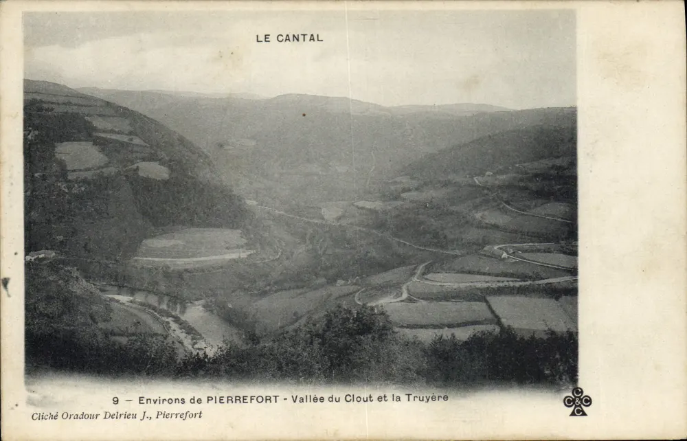 Tal des Clout und der Truyère — Umgebung von Pierrefort — Cliché Oradour Delrieu J., Pierrefort - Vorderseite