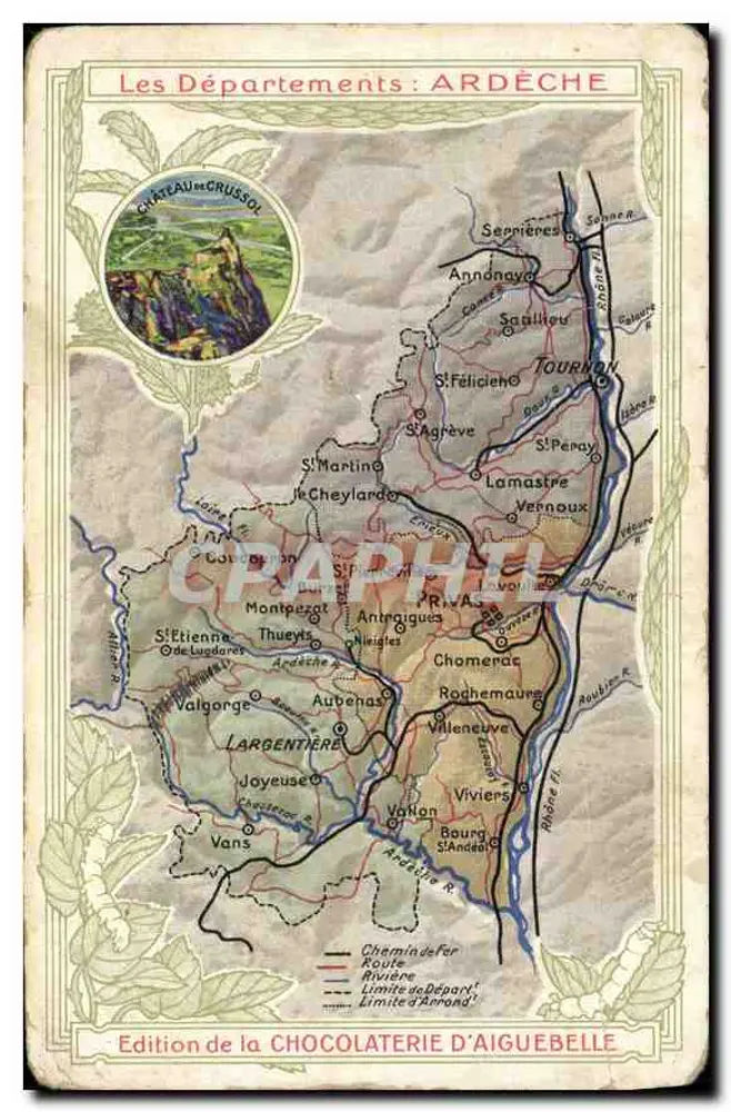 Les Départements : ARDÈCHE — carte géographique avec illustration du Château de Cruissol — Édition de la CHOCOLATERIE D'AIGUEBELLE - Vorderseite