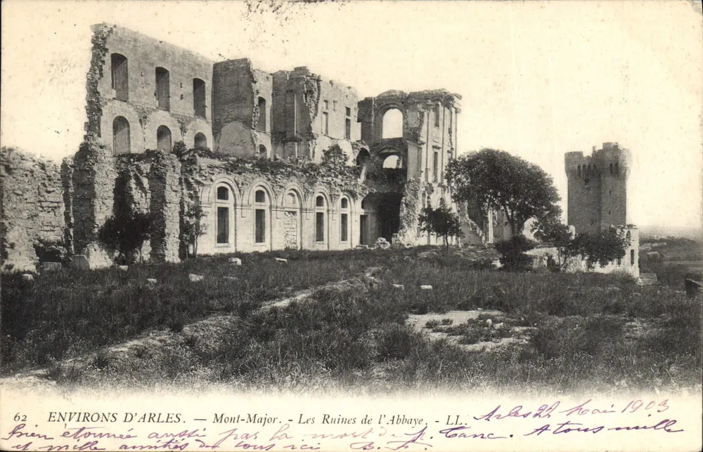 Umgebung von Arles — Mont-Major — Die Ruinen der Abtei — LL. Arles, August 1903 - Vorderseite
