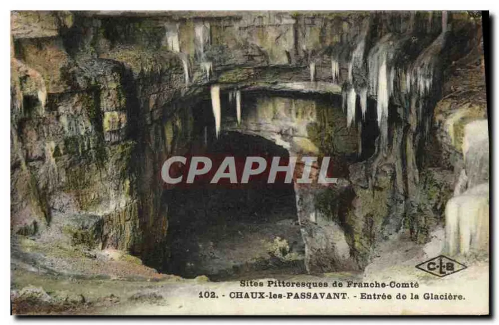 Chaux-les-Passavant — Eingang zur Glacière — Pittoreske Orte der Franche-Comté, Nr. 102, Verlag C-LB - Vorderseite