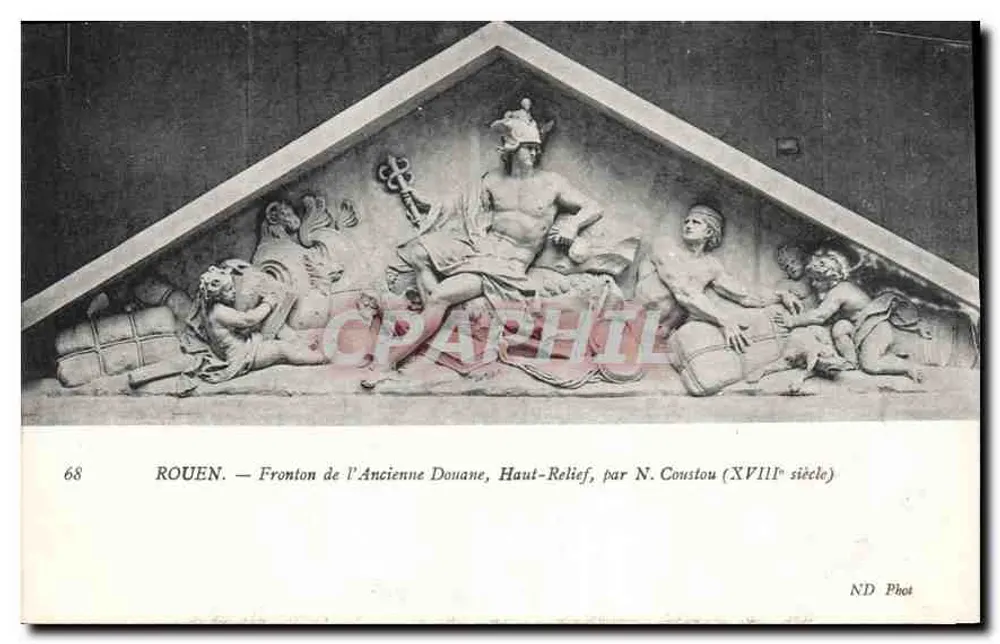 Rouen — Vorderseite des Alten Zollhauses, Hochrelief von N. Coustou (18. Jahrhundert) — ND Phot - Vorderseite
