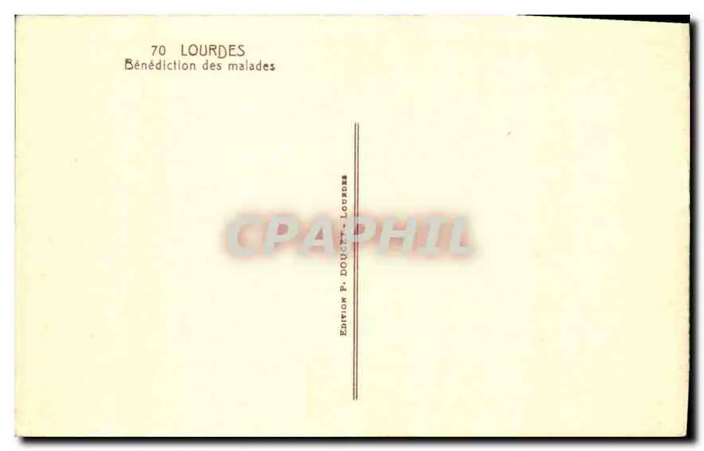 Lourdes — Bênção dos doentes — Edição P. Doucet, Lourdes - Verso