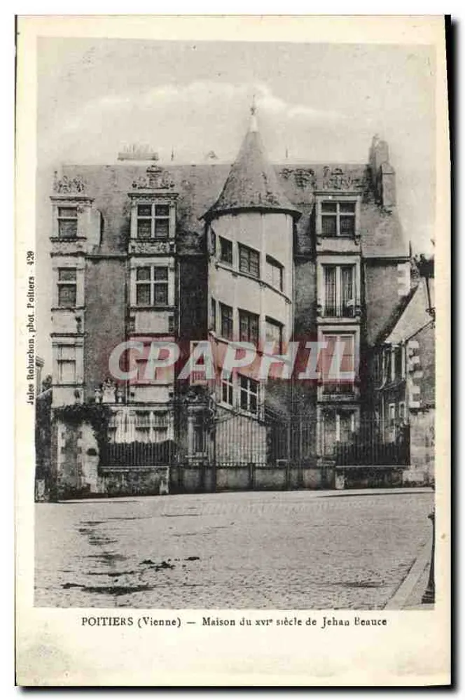 Poitiers (Vienne) — Haus des 16. Jahrhunderts von Jehan Beauce — Jules Robuchon, Foto. Polliers, Nr. 328 - Vorderseite