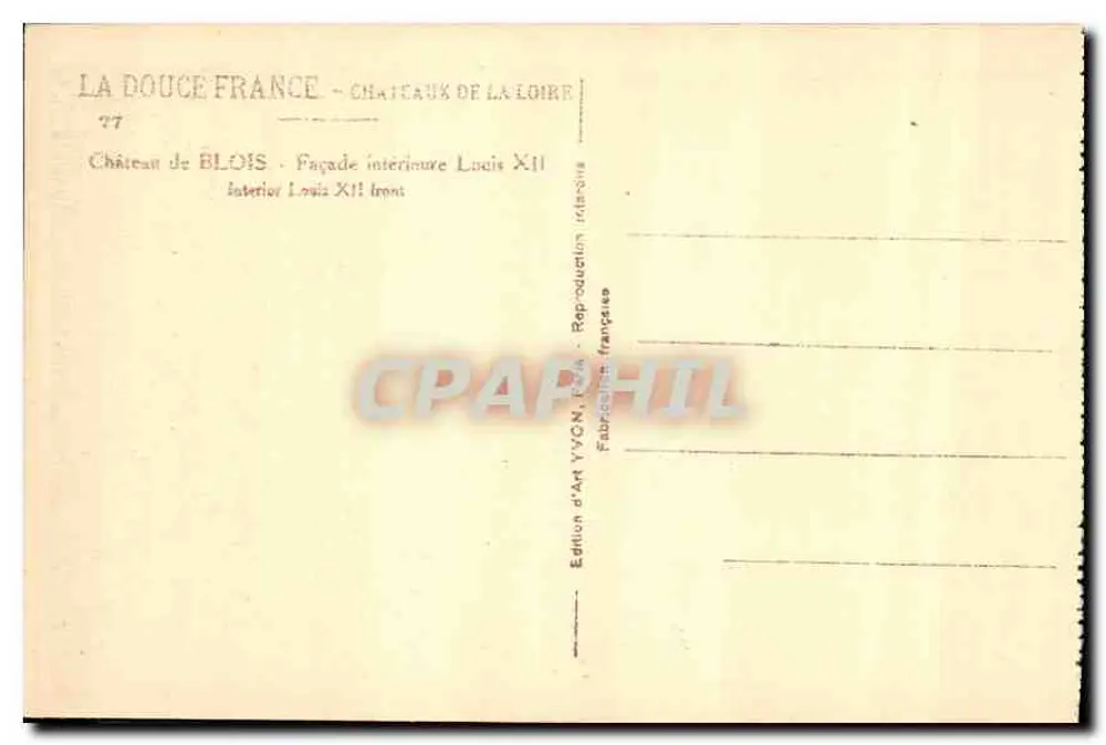 Château de Blois — Façade intérieure Louis XII — Édition d'Art YVON - Verso