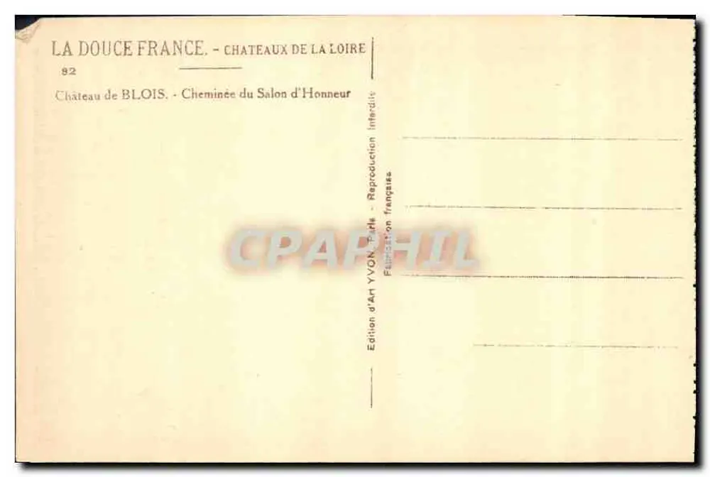 Château de Blois - Cheminée du Salon d'Honneur — Édition d'Art YVON, Paris - Verso