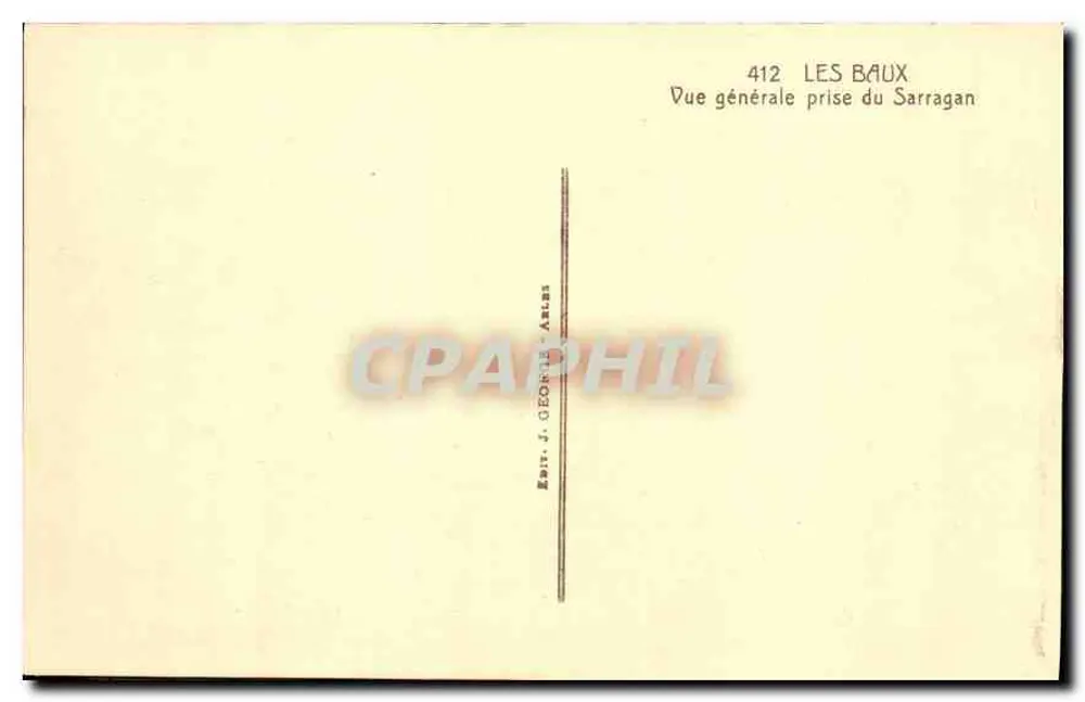 Les Baux — Vista general tomada desde el Sarragan — Editor J. GEORIT - Antas, n° 412 - Reverso