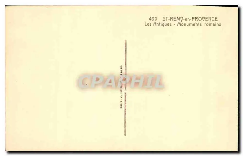 St-Rémy-en-Provence — Die Antiquitäten - Römische Denkmäler — Verlag J. Gonçalès - Rückseite