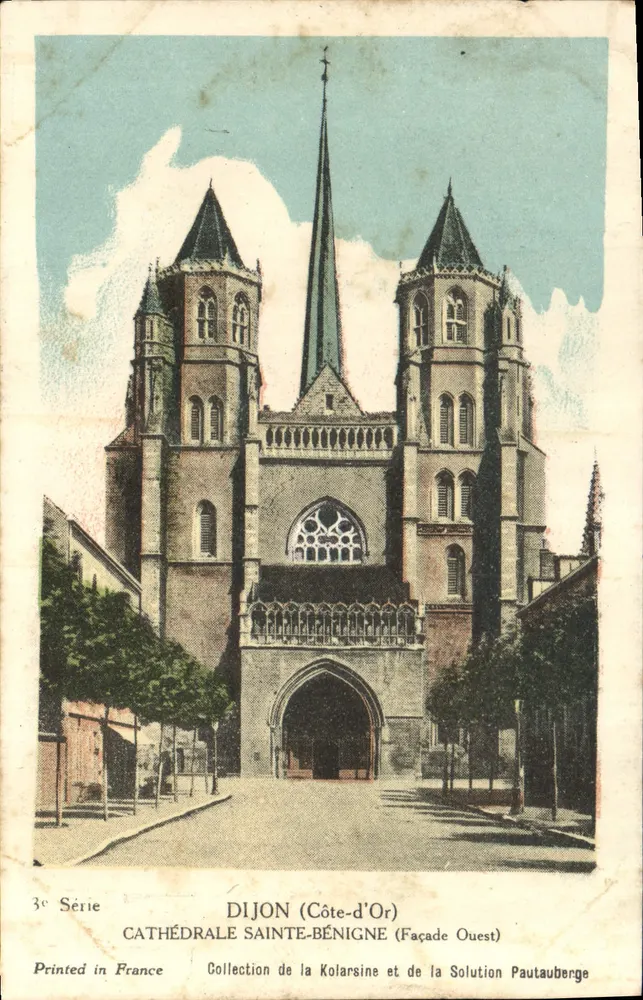 Dijon (Côte-d'Or) — Kathedrale Sainte-Bénigne (Westfassade) — Sammlung der Kolarsine und der Solution Pautaubege, 3. Serie - Vorderseite