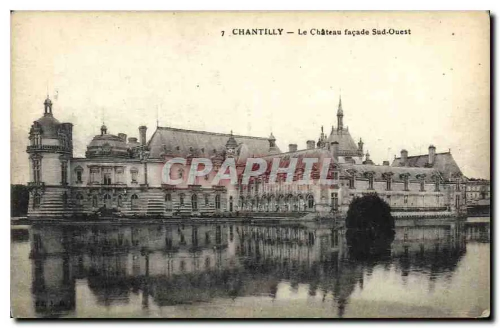 Chantilly — O Castelo fachada Sul-Oeste — editor não identificado, n° de série 7 - Frente
