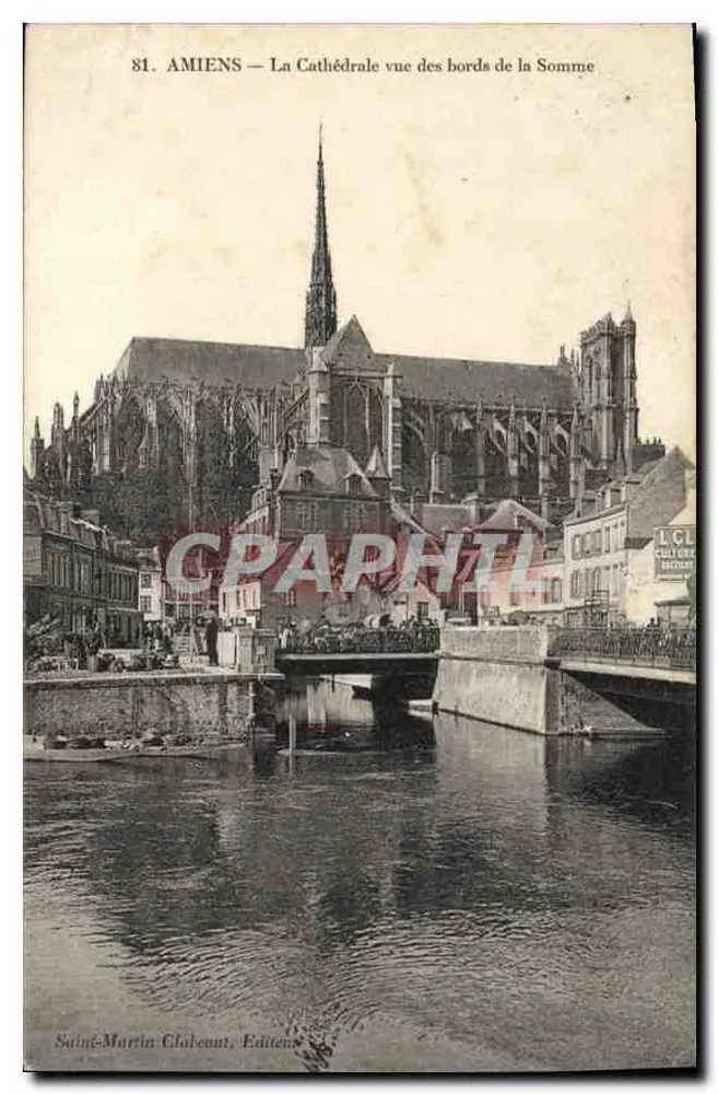 Amiens — Ansicht der Kathedrale von den Ufern der Somme — Saint-Martin Claeuont, Verleger - Vorderseite