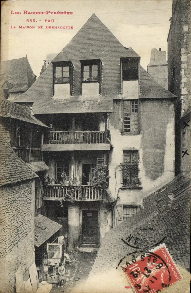 Pau - La Maison de Bernadotte — Les Basses-Pyrénées, n°689 - Frente