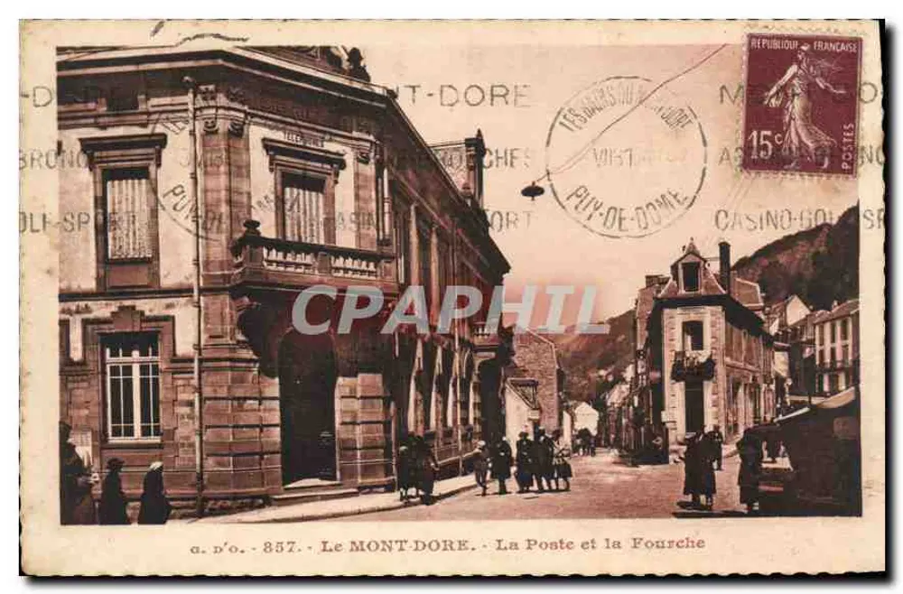 O MONT-DORÉ — A Posta e a Fourche — a.n°o. 857 - Frente