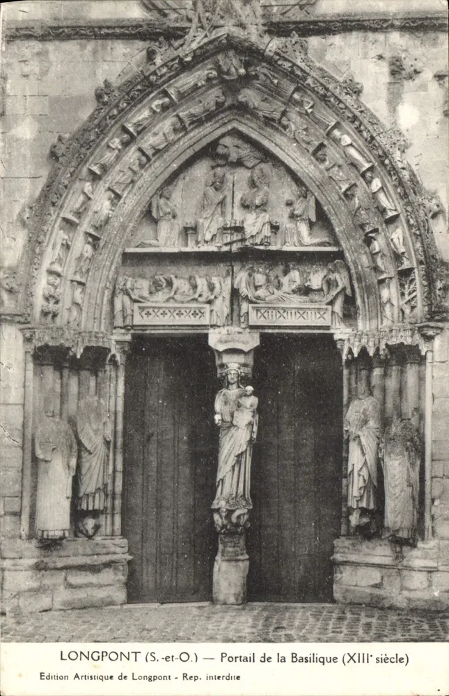 Longpont (S.-et-O.) — Portal der Basilika (13. Jahrhundert) — Édition Artistique de Longpont - Vorderseite