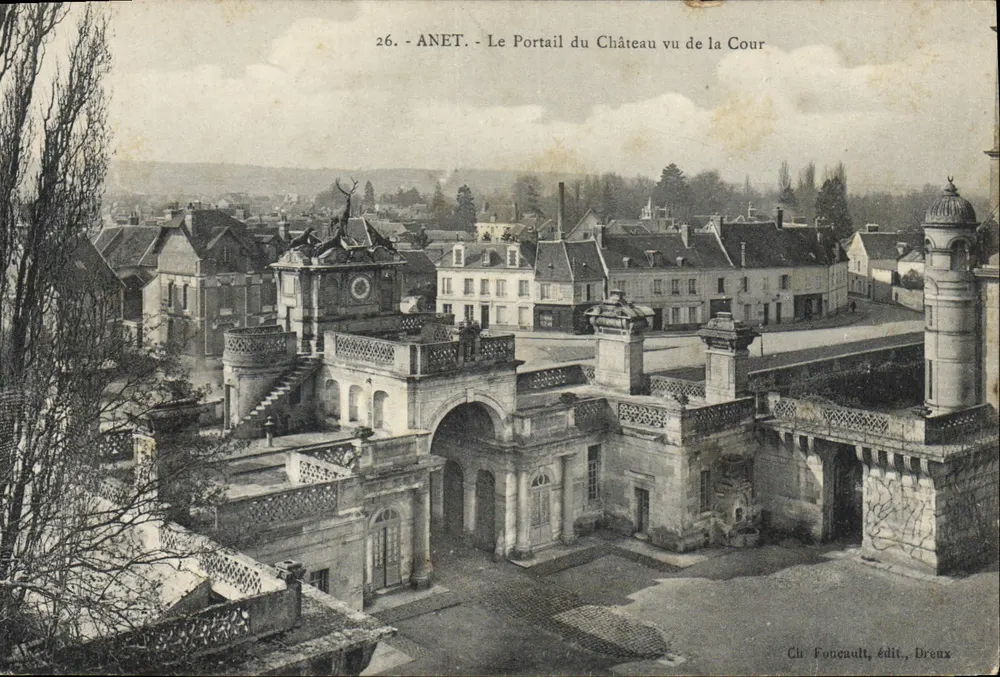 Anet — Der Schlossportal von der Hofseite gesehen — Ch. Foncault, Verlag, Dreux - Vorderseite