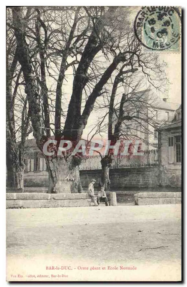 BAR-LE-DUC - Orme gigante e Escola Normal — Yva En. Collot, editor, Bar-le-Duc - Frente