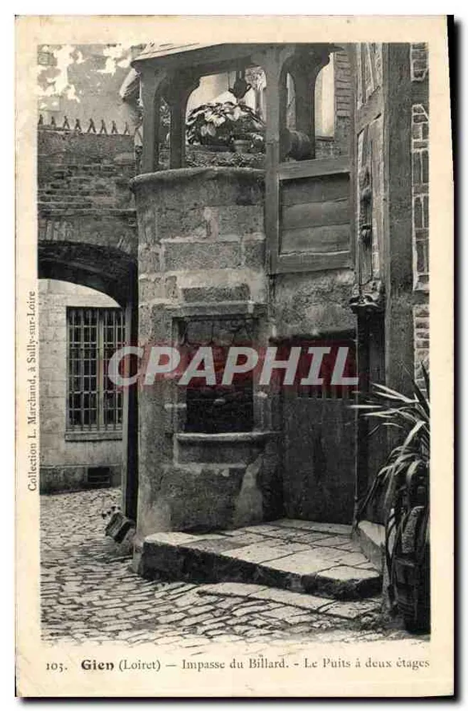 Gien (Loiret) — Impasse du Billard — Der zweistöckige Brunnen — Sammlung L. Marchand, in Sully-sur-Loire, Nr. 103 - Vorderseite