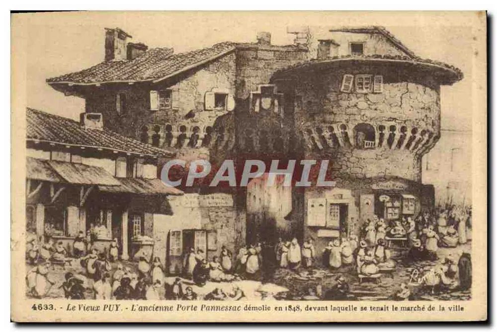 Der alte PUY - Die alte Pannessac-Tür, abgerissen 1848, vor der der Marktplatz der Stadt lag — Foto von Léon Mergerit, Nr. 4633 - Vorderseite