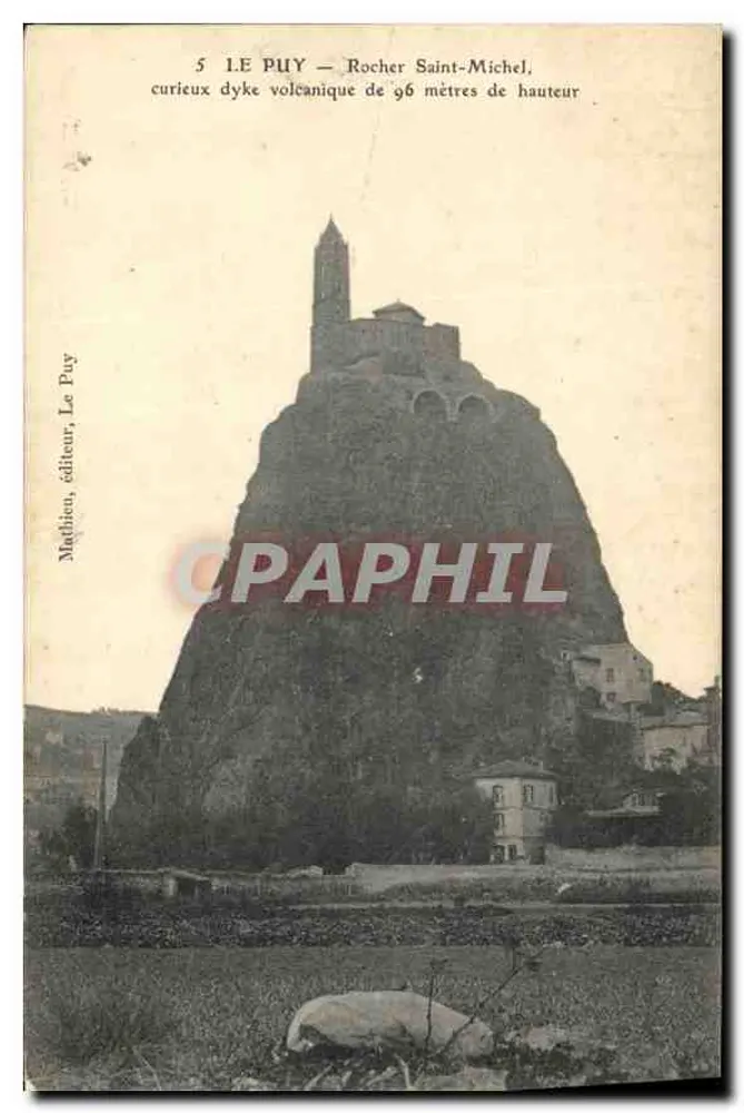 Le Puy — Rocher Saint-Michel — curioso dique vulcânico de 36 metros de altura — Mathieu, editor, Le Puy - Frente