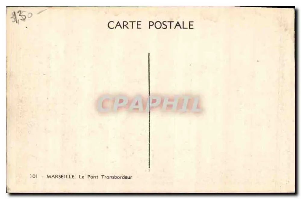 Marselha — O Ponte Transbordeur — editor não identificado, n° de série 101 - Verso