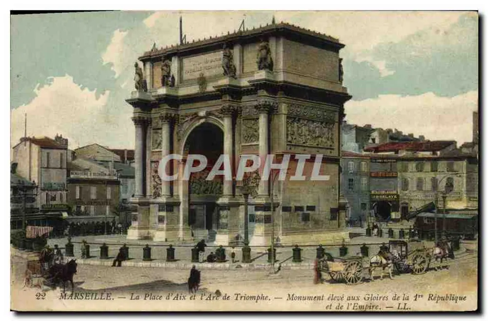 Marseille — A Place d'Aix e o Arco do Triunfo — Monumento erguido às Glórias da 1ª República e do Império — LL. - Frente