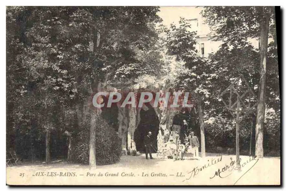 AIX-LES-BAINS — Park des Granden Kreis — Die Höhlen — LL. — L'Imprimerie Nouvile — n°25 - Vorderseite