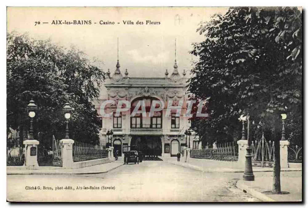 AIX-les-BAINS - Casino - Villa das Flores — Cliché G. Brun, fot-édit, Aix-les-Bains (Savoie) — n°70 - Frente