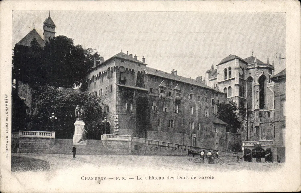 Chambéry — Ansicht des Schlosses der Herzöge von Savoyen — E. Reynaud, Buchhändler, Chambéry - Vorderseite