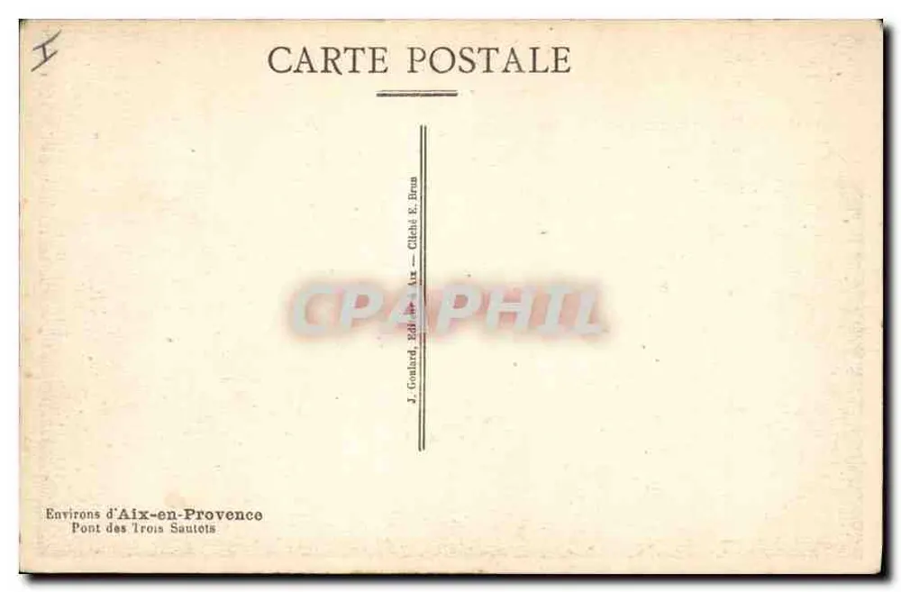 Pont des Trois Sautots — Umgebung von Aix-en-Provence — Verlag J. Gonlard, Aix - Rückseite