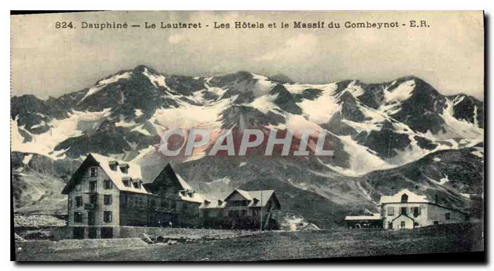 Dauphiné — Le Lautaret — Die Hotels und der Combeynot-Massiv — E.R. - Vorderseite