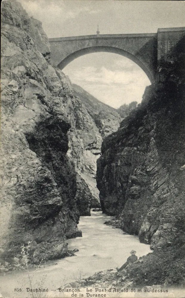 Die Asfeld-Brücke — 56 m über der Durance — Dauphiné — Briançon - Vorderseite
