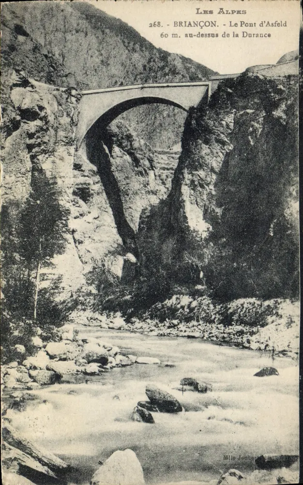 BRIANÇON - O Ponte d'Asfeld — As Alpes, 60 m. acima da Durance — série 268, editora Mlle Joubert - Frente