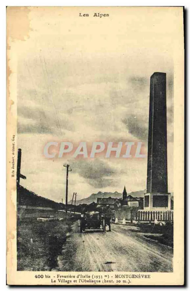 Montgenèvre — Grenze zu Italien (1933 m) — Das Dorf und das Obelisk (Höhe 20 m.) — Blin Jombert, Verlag, Gap, Nr. 400 bis - Vorderseite