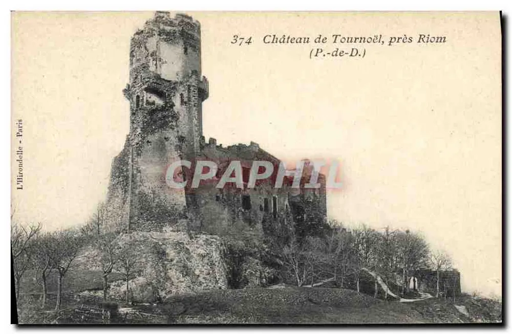 Schloss Tournœil, in der Nähe von Riom (P.-de-D.) — L'Hirondeille - Paris, n° 374 - Vorderseite