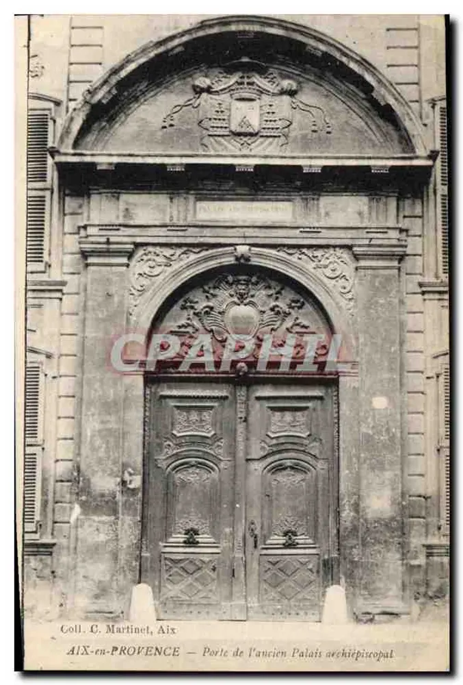 Aix-en-Provence — Tor des ehemaligen Archiepiskopalen Palastes — Coll. C. Martinet - Vorderseite