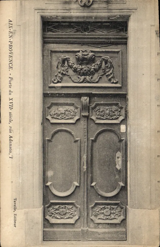 Aix-en-Provence — Porte du XVIIe siècle, rue Adanson, 1 — Tavelle, Editeur - Recto