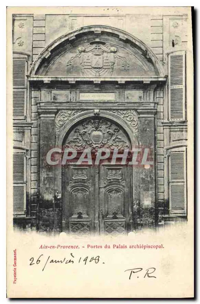 Aix-en-Provence — Tore des Erzbistums-Palastes — Papotérie Germanet - Vorderseite