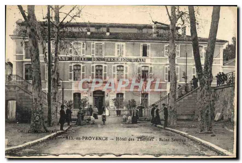 AIX-EN-PROVENCE — Hotel des Thermes - Bains Sextius — Coll. C. Marmon - Vorderseite