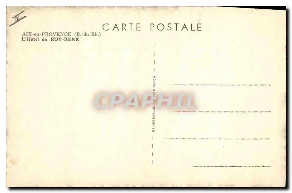 L'Hôtel du Roy-René — Aix-en-Provence (B.-du-Rh.) — Héliogravure Coniér Nacòn - Verso