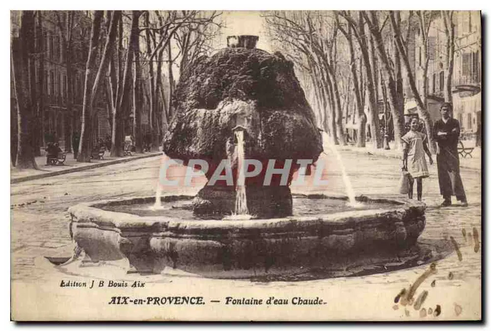 Aix-en-Provence — Fontaine d'eau Chaude — Édition J B Bouis Aix - Vorderseite
