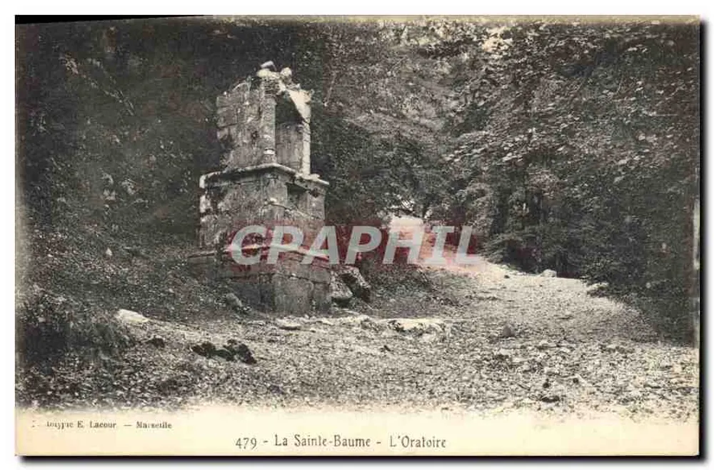 La Sainte-Baume - O Oratório — editor Jouygue E. Lacroix - Marselha, n° 479 - Frente