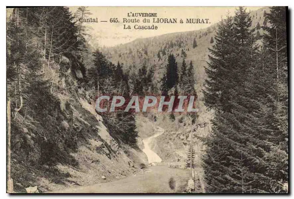 L'Auvergne — Cantal — Carretera del Lioran a Murat. La Cascada — 645 - Anverso