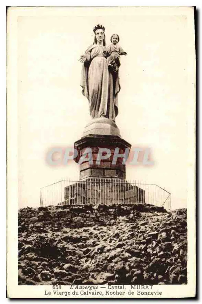 Die Jungfrau von Calvaire, Rocher de Bonnevie — Auvergne, Cantal — Verlag MURAT, Nr. 658 - Vorderseite