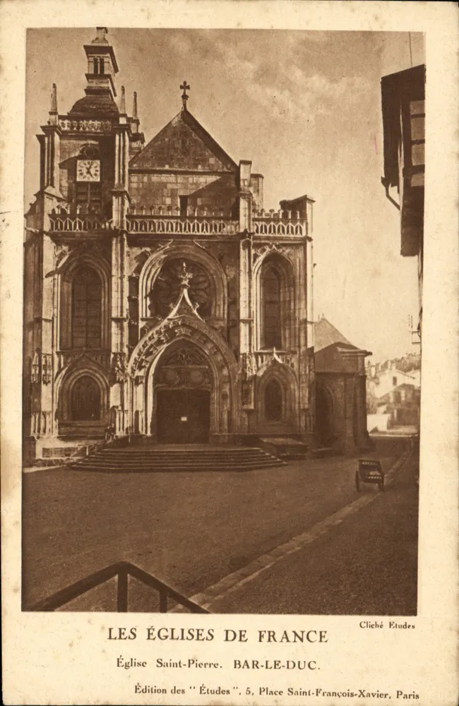 Igreja de São Pedro — Bar-le-Duc — Edição das 'Études', 5, Praça São Francisco Xavier, Paris - Frente