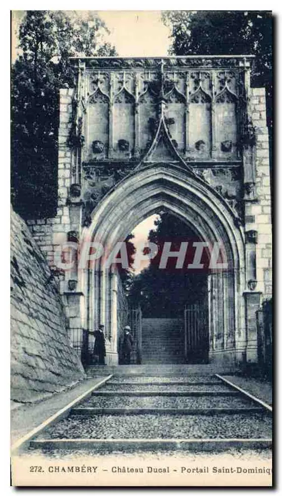 Chambéry — Schloss Ducal — Tor Saint-Dominique — Verlag F. Deligien, Nr. 272 - Vorderseite