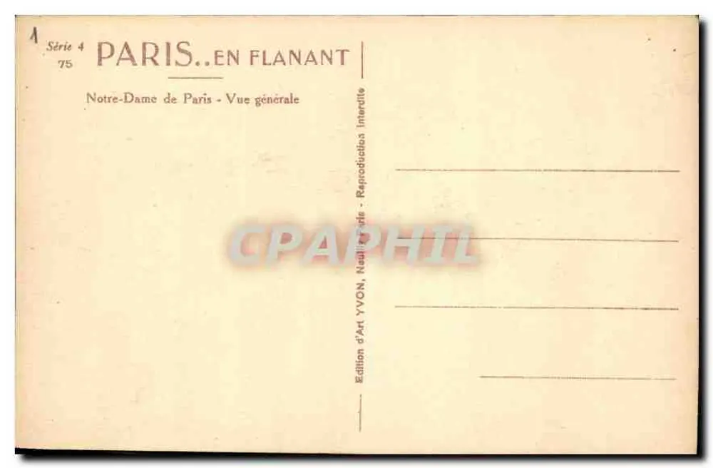 Notre-Dame de Paris — Allgemeiner Blick — Edition d'Art YVON, Serie 4 Nr. 75 - Rückseite