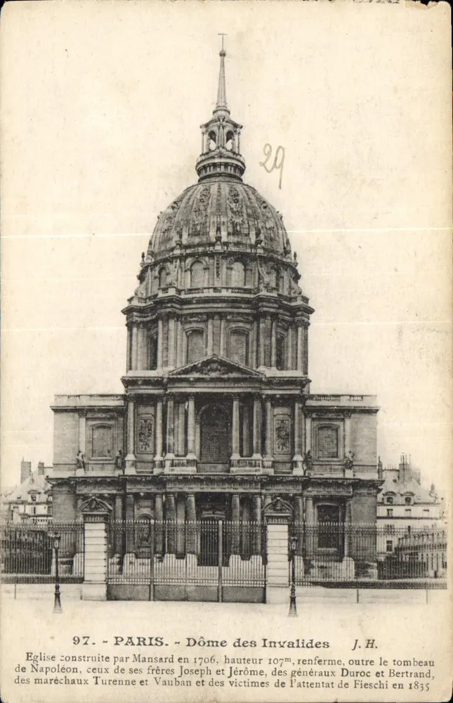 Paris - Dôme dos Invalidos — igreja construída por Mansard em 1706, altura 107m, abriga o túmulo de Napoleão, aqueles de seus irmãos Joseph e Jérôme, dos generais Duroc e Bertrand, dos mariscais Turenne e Vauban e das vítimas do atentado de Fieschi em 1835 — J.H. n°97 - Frente