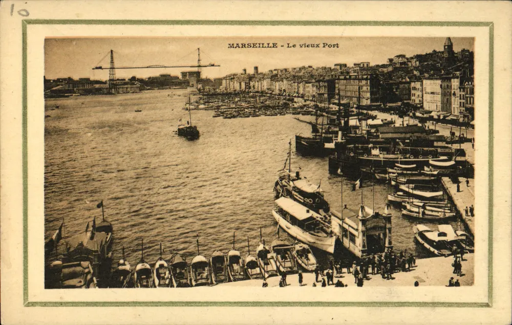 Marselha - O Velho Porto — vista do porto com barcos e cais — editor não identificado, número de série 10 - Frente