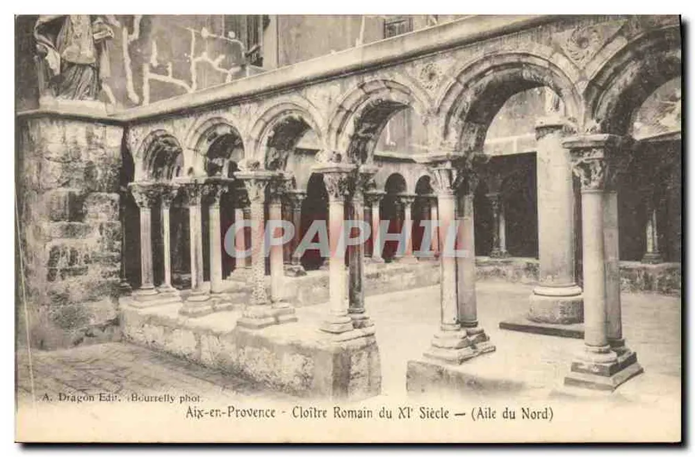 Aix-en-Provence — romanischer Cloister des 11. Jahrhunderts — (Nordflügel) — A. Dragon Édit. Bournelly phot. - Vorderseite