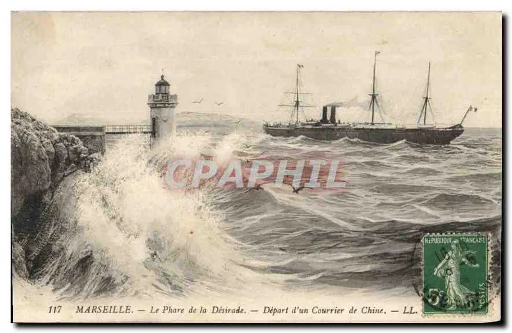 Marseille — Der Leuchtturm Désirade — Abfahrt eines Postschiffes nach China — LL. n°117 - Vorderseite